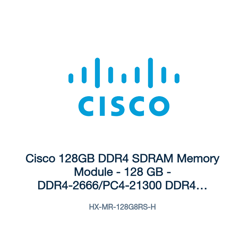 HX-MR-128G8RS-H: Cisco 128GB DDR4 SDRAM Memory Module