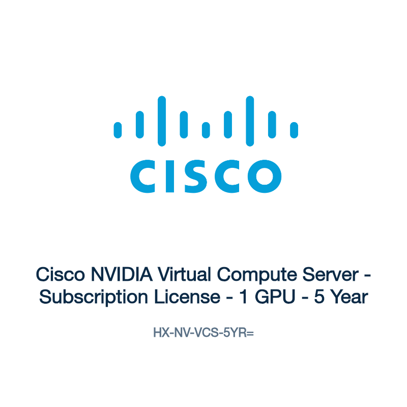 HX-NV-VCS-5YR=: Cisco NVIDIA Virtual Compute Server