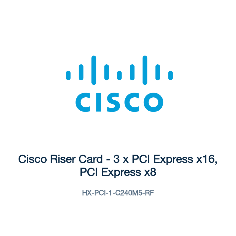 HX-PCI-1-C240M5-RF: Cisco Riser Card