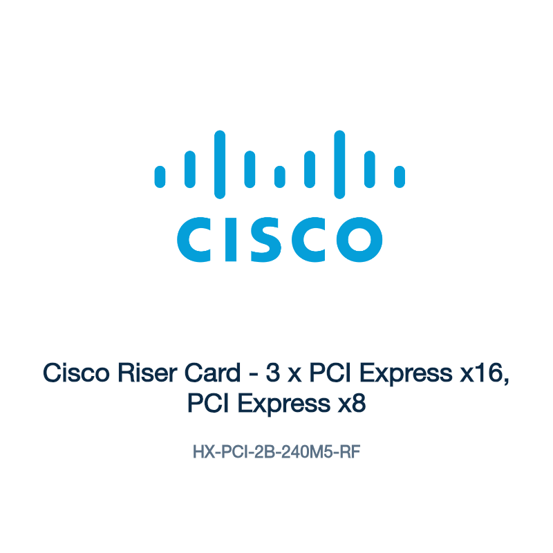HX-PCI-2B-240M5-RF: Cisco Riser Card