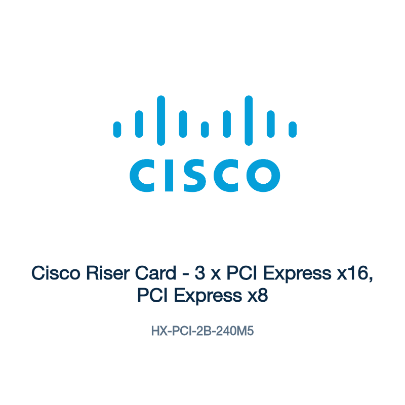 HX-PCI-2B-240M5: Cisco Riser Card
