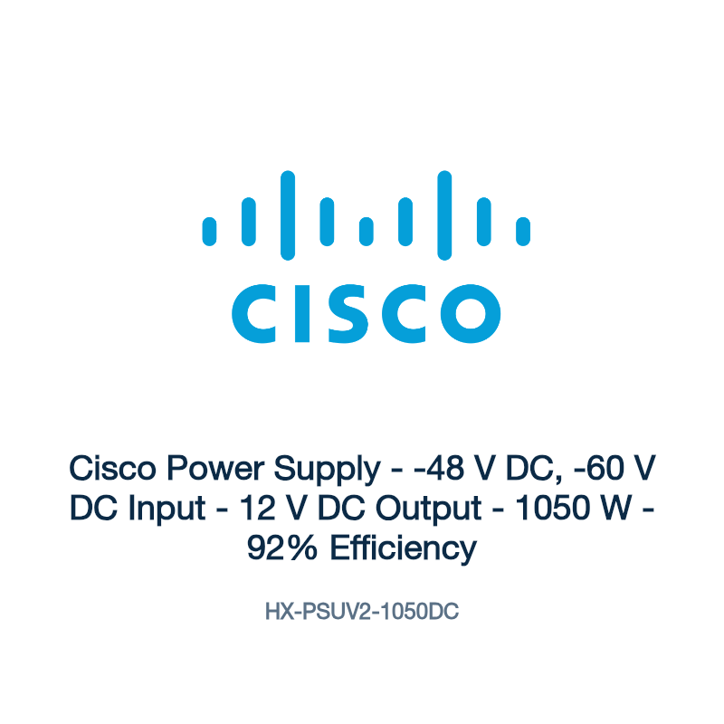 HX-PSUV2-1050DC: Cisco Power Supply