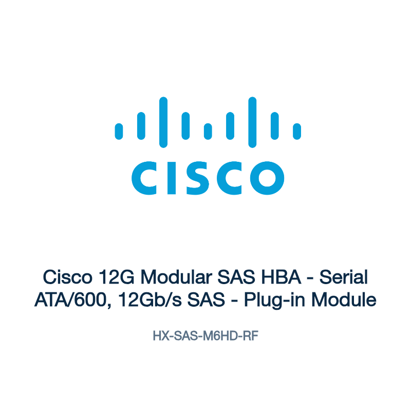 HX-SAS-M6HD-RF: Cisco 12G Modular SAS HBA