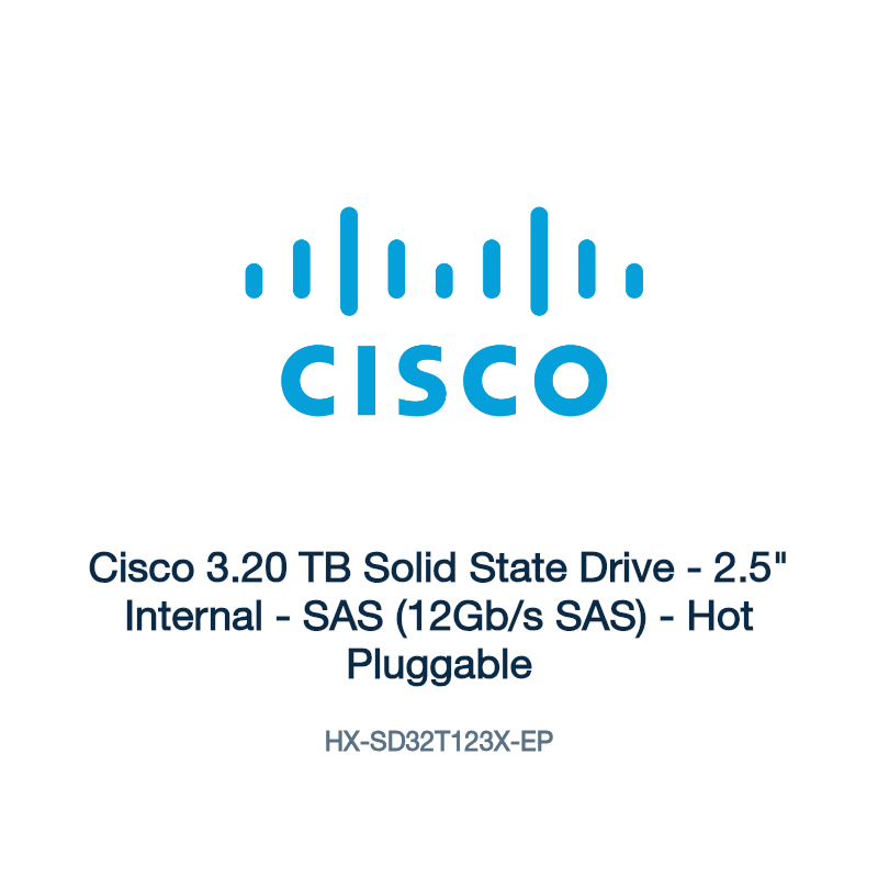 HX-SD32T123X-EP: Cisco 3.20 TB Solid State Drive