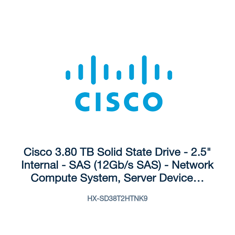 HX-SD38T2HTNK9: Cisco 3.80 TB Solid State Drive