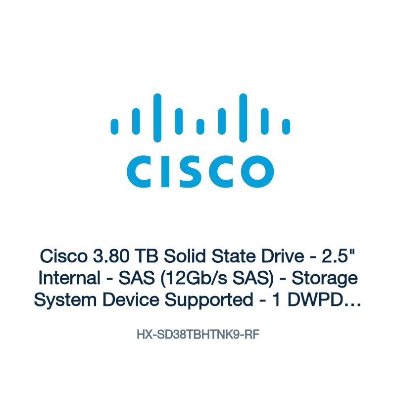 HX-SD38TBHTNK9-RF: Cisco 3.80 TB Solid State Drive