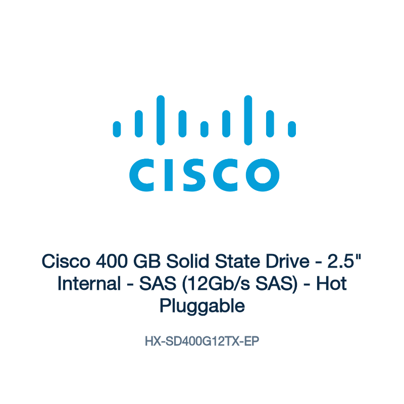 HX-SD400G12TX-EP: Cisco 400 GB Solid State Drive