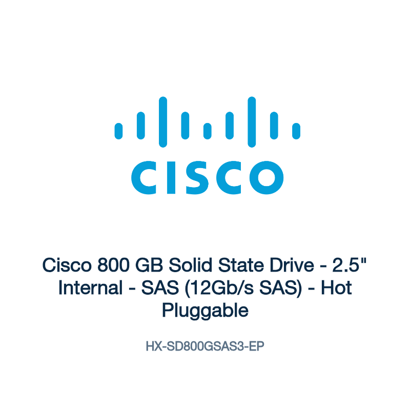 HX-SD800GSAS3-EP: Cisco 800 GB Solid State Drive