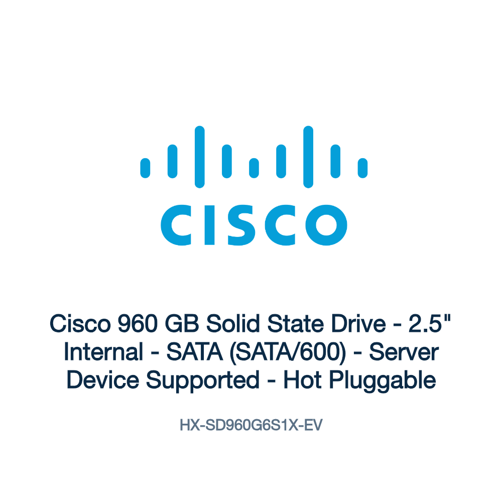 HX-SD960G6S1X-EV: Cisco 960 GB Solid State Drive