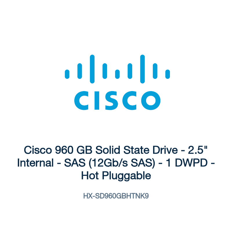 HX-SD960GBHTNK9: Cisco 960 GB Solid State Drive