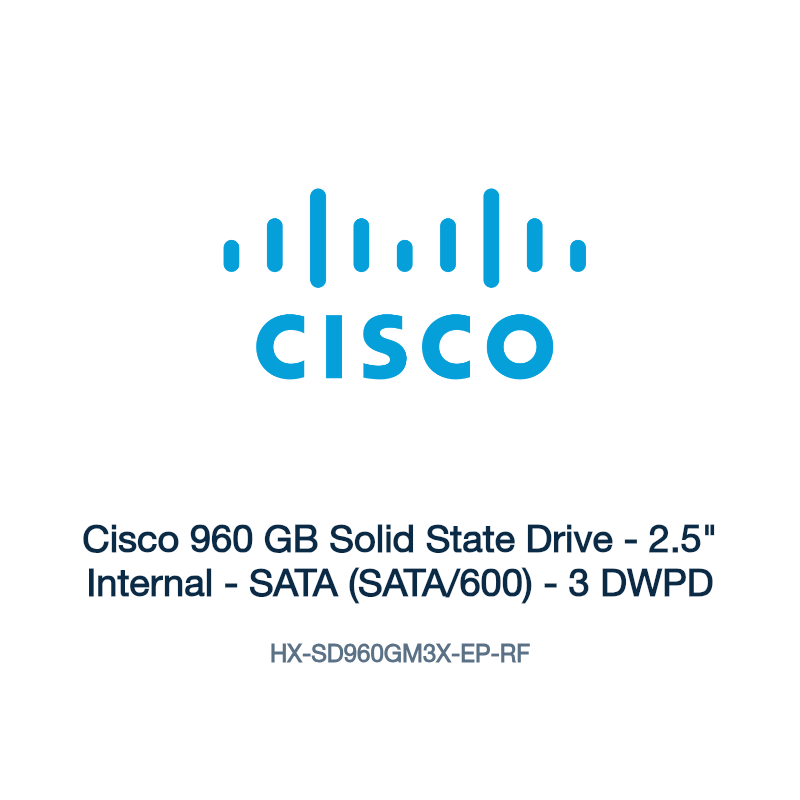 HX-SD960GM3X-EP-RF: Cisco 960 GB Solid State Drive