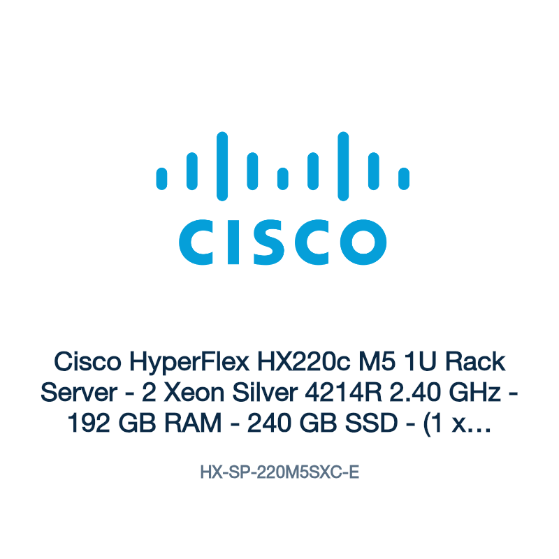 HX-SP-220M5SXC-E: Cisco HyperFlex HX220c M5 1U Rack Server
