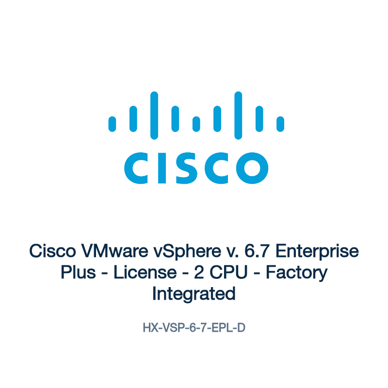 HX-VSP-6-7-EPL-D: Cisco VMware vSphere v. 6.7 Enterprise Plus