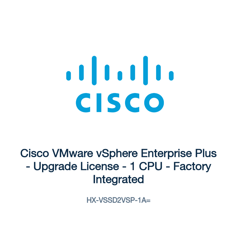HX-VSSD2VSP-1A=: Cisco VMware vSphere Enterprise Plus