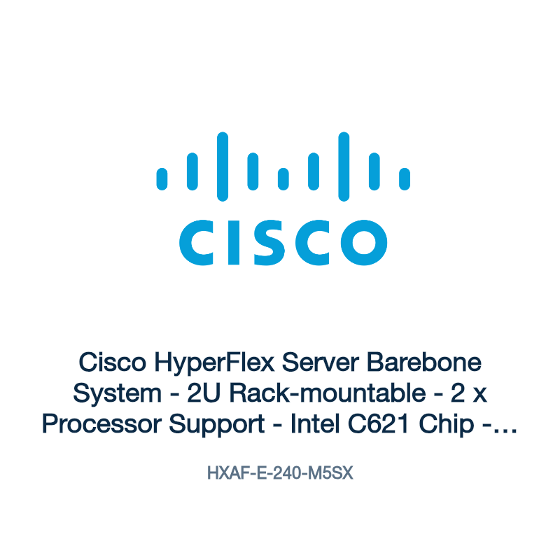 HXAF-E-240-M5SX: Cisco HyperFlex Server Barebone System