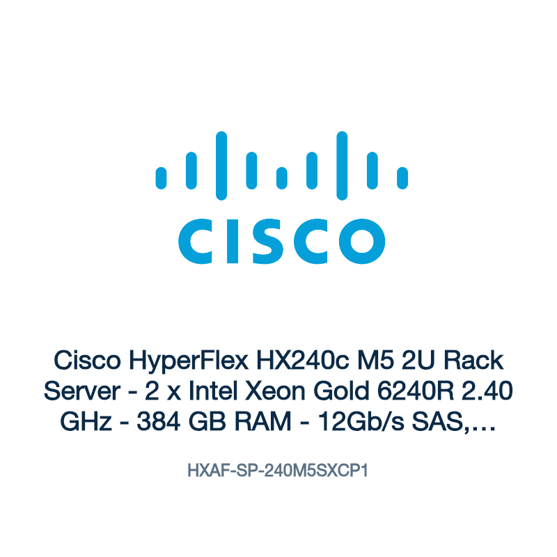 HXAF-SP-240M5SXCP1: Cisco HyperFlex HX240c M5 2U Rack Server