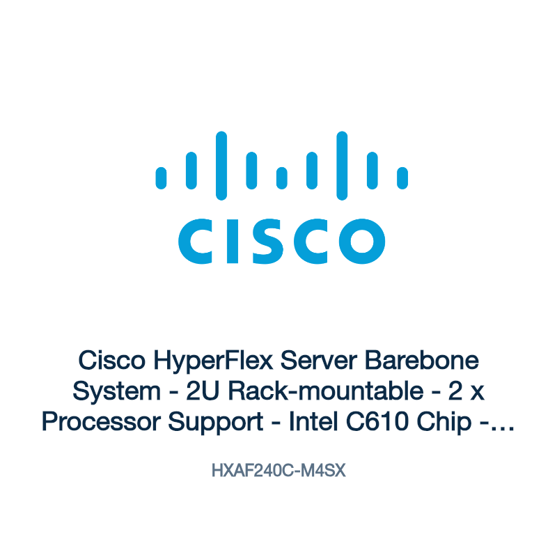 HXAF240C-M4SX: Cisco HyperFlex Server Barebone System