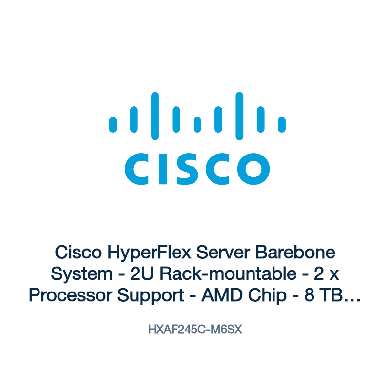 HXAF245C-M6SX: Cisco HyperFlex Server Barebone System