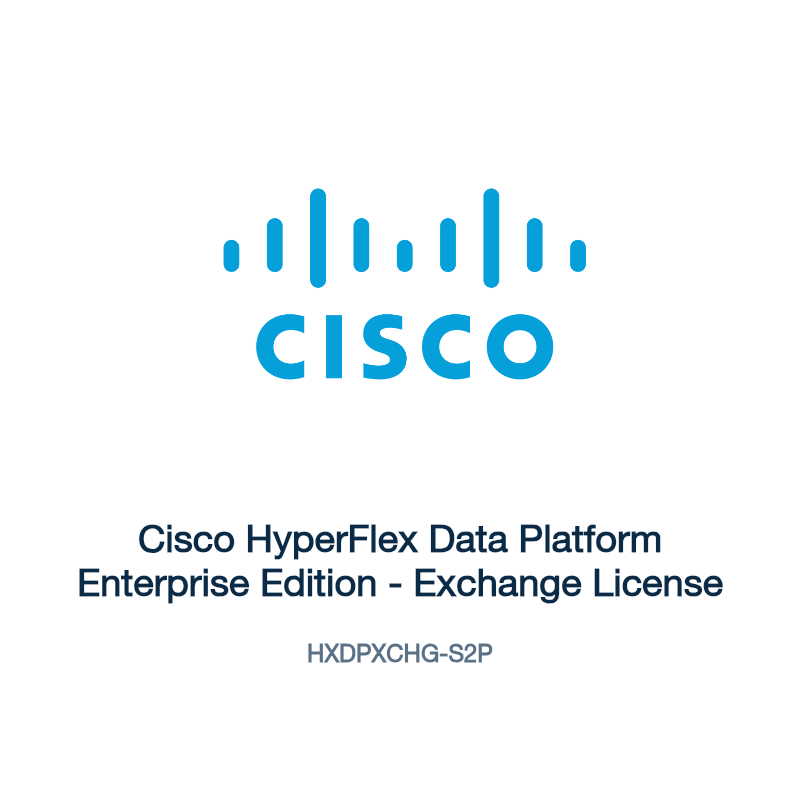 HXDPXCHG-S2P: Cisco HyperFlex Data Platform Enterprise Edition