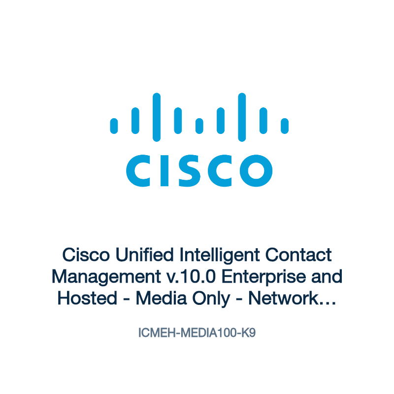 ICMEH-MEDIA100-K9: Cisco Unified Intelligent Contact Management v.10.0 Enterprise and