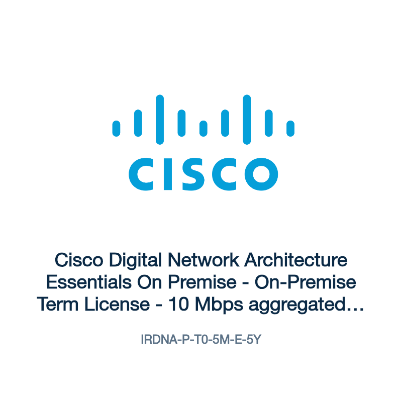 IRDNA-P-T0-5M-E-5Y: Cisco Digital Network Architecture Essentials On Premise