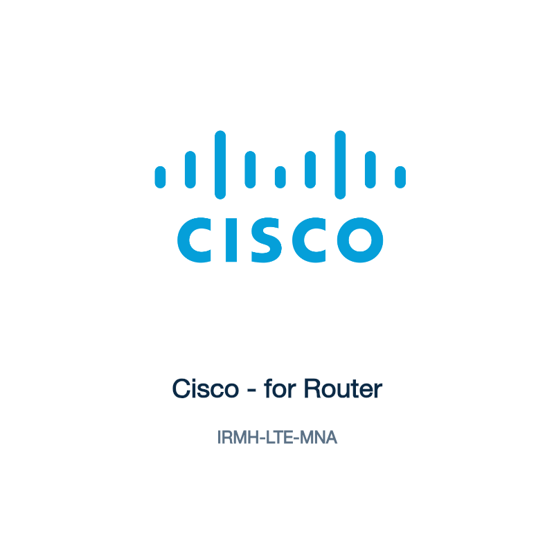 IRMH-LTE-MNA: Cisco - for Router
