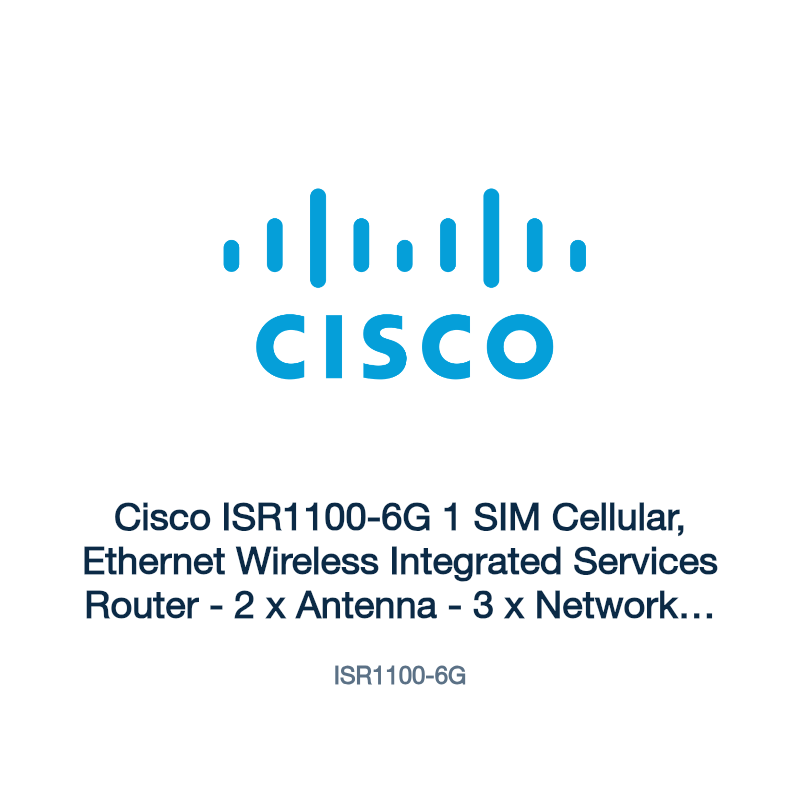 ISR1100-6G: Cisco ISR1100-6G 1 SIM Cellular, Ethernet Wireless Integrated