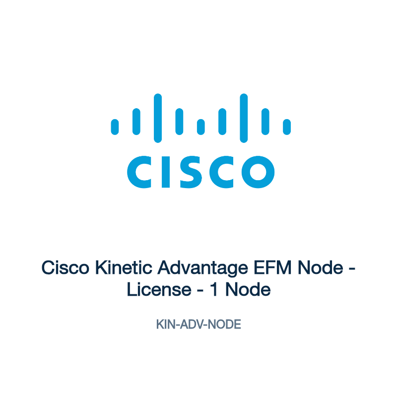 KIN-ADV-NODE: Cisco Kinetic Advantage EFM Node