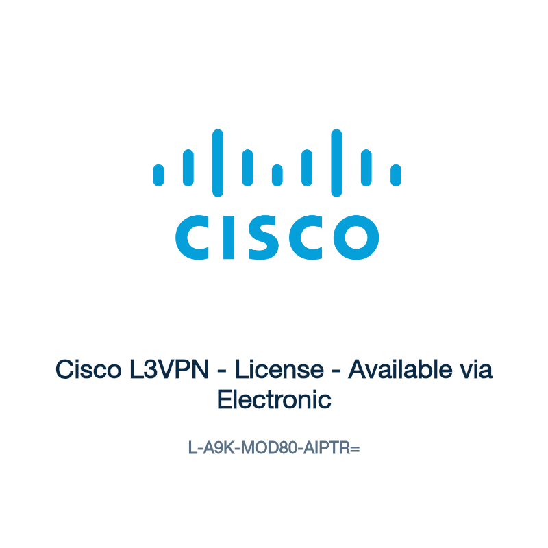 L-A9K-MOD80-AIPTR=: Cisco L3VPN - License - Available via Electronic