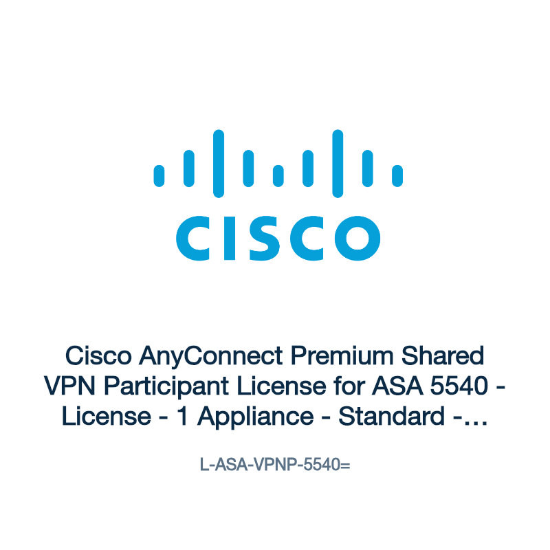 L-ASA-VPNP-5540=: Cisco AnyConnect Premium Shared VPN Participant License for ASA 5540