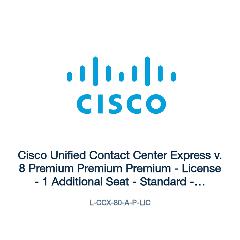 L-CCX-80-A-P-LIC: Cisco Unified Contact Center Express v. 8 Premium Premium Premium