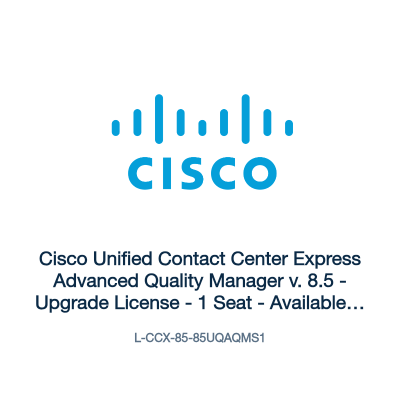 L-CCX-85-85UQAQMS1: Cisco Unified Contact Center Express Advanced Quality Manager v. 8.5