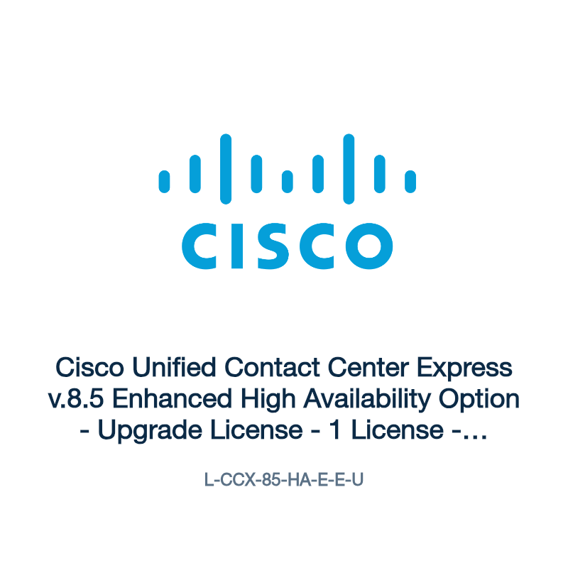 L-CCX-85-HA-E-E-U: Cisco Unified Contact Center Express v.8.5 Enhanced High Availability