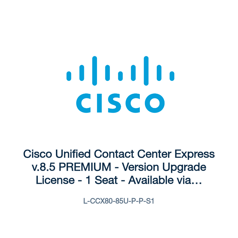 L-CCX80-85U-P-P-S1: Cisco Unified Contact Center Express v.8.5 PREMIUM