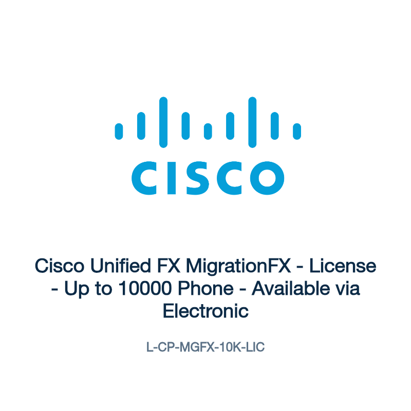 L-CP-MGFX-10K-LIC: Cisco Unified FX MigrationFX