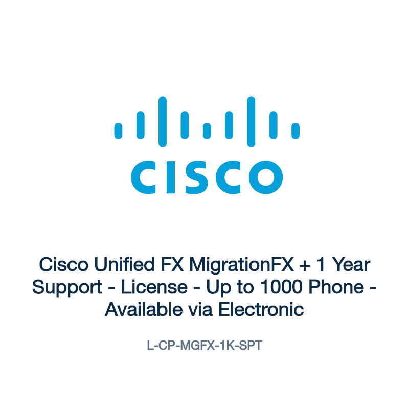 L-CP-MGFX-1K-SPT: Cisco Unified FX MigrationFX + 1 Year Support
