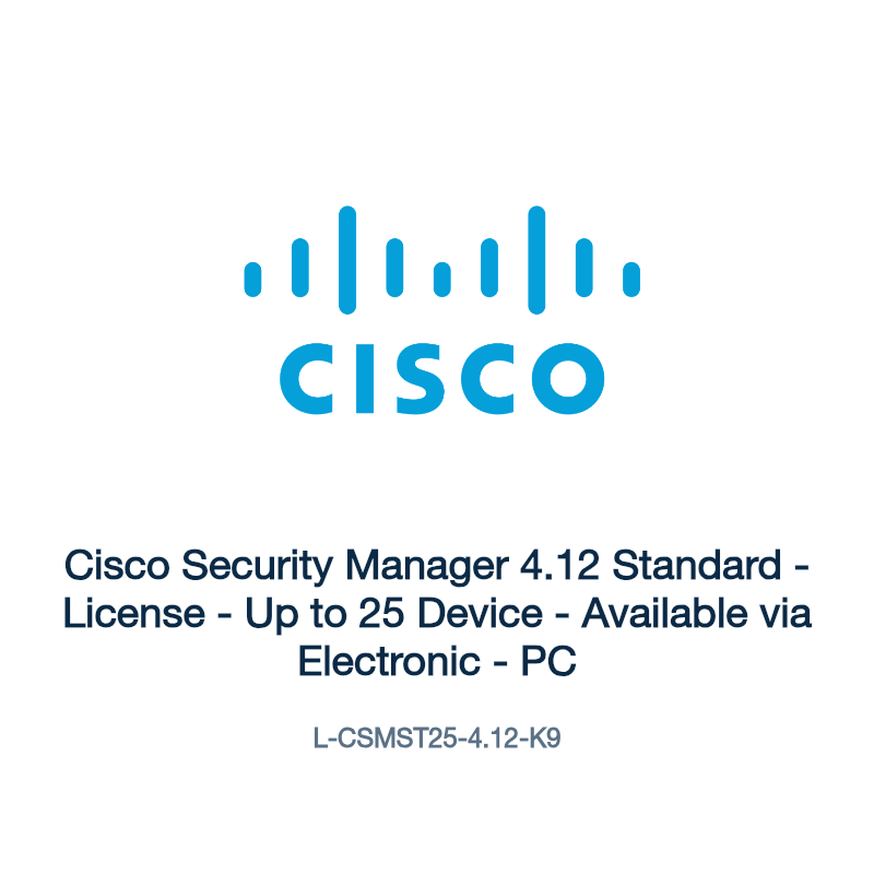 L-CSMST25-4.12-K9: Cisco Security Manager 4.12 Standard