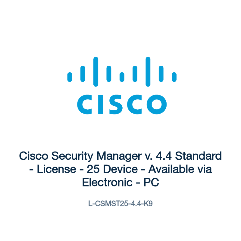 L-CSMST25-4.4-K9: Cisco Security Manager v. 4.4 Standard