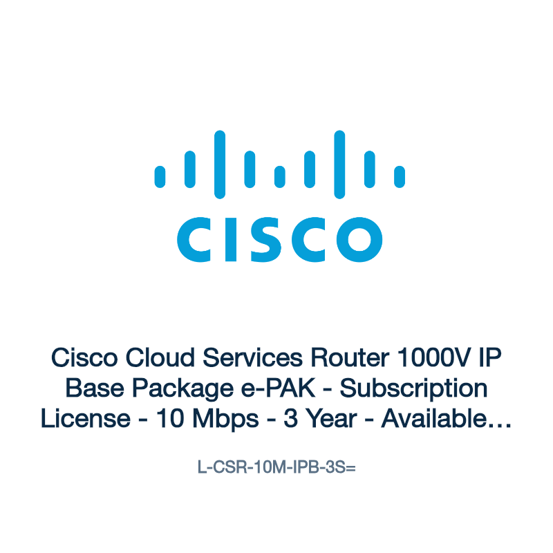 L-CSR-10M-IPB-3S=: Cisco Cloud Services Router 1000V IP Base Package e-PAK