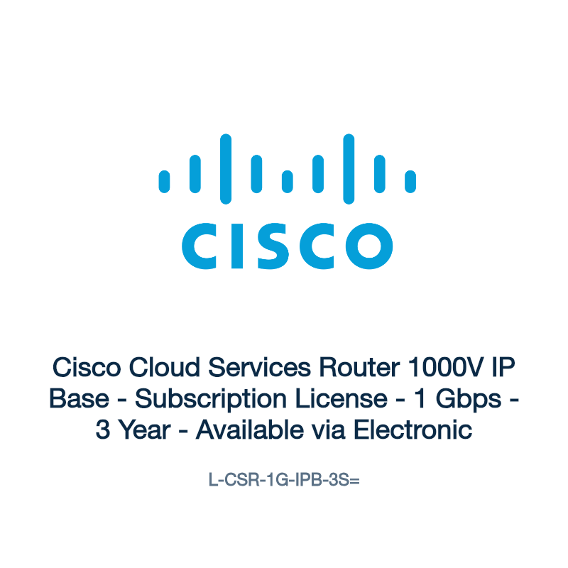 L-CSR-1G-IPB-3S=: Cisco Cloud Services Router 1000V IP Base