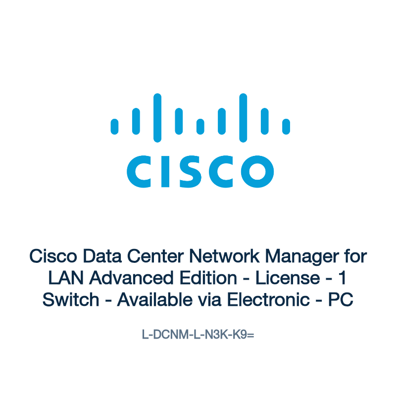 L-DCNM-L-N3K-K9=: Cisco Data Center Network Manager for LAN Advanced Edition