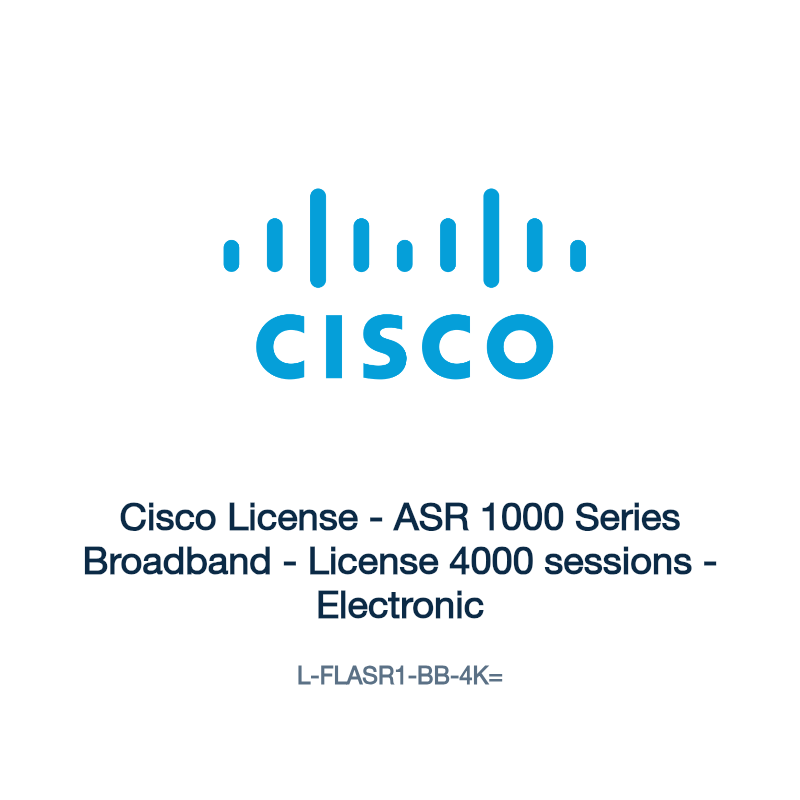 L-FLASR1-BB-4K=: Cisco License - ASR 1000 Series Broadband - License 4000 sessions -