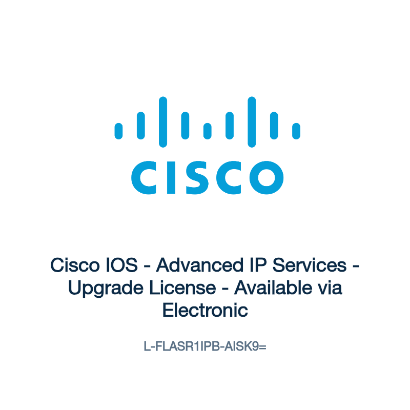 L-FLASR1IPB-AISK9=: Cisco IOS - Advanced IP Services - Upgrade License - Available via