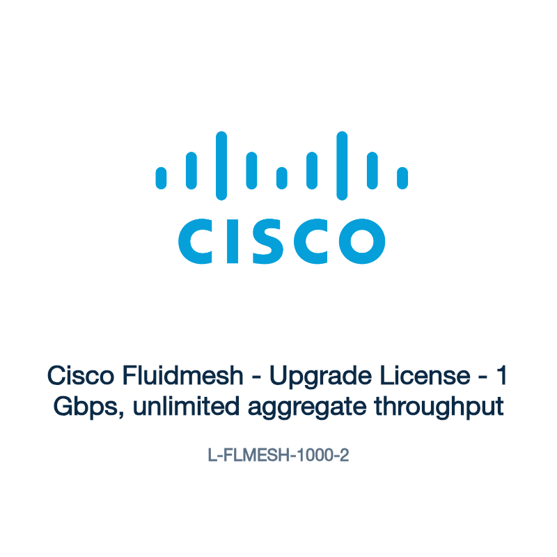 L-FLMESH-1000-2: Cisco Fluidmesh - Upgrade License - 1 Gbps, unlimited aggregate