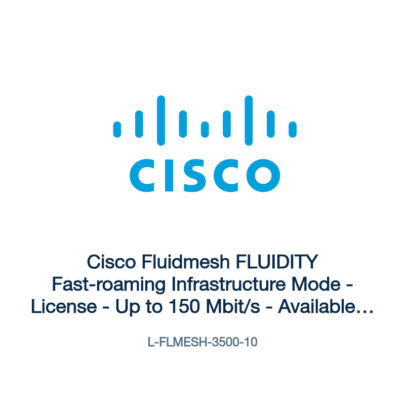 L-FLMESH-3500-10: Cisco Fluidmesh FLUIDITY Fast-roaming Infrastructure Mode
