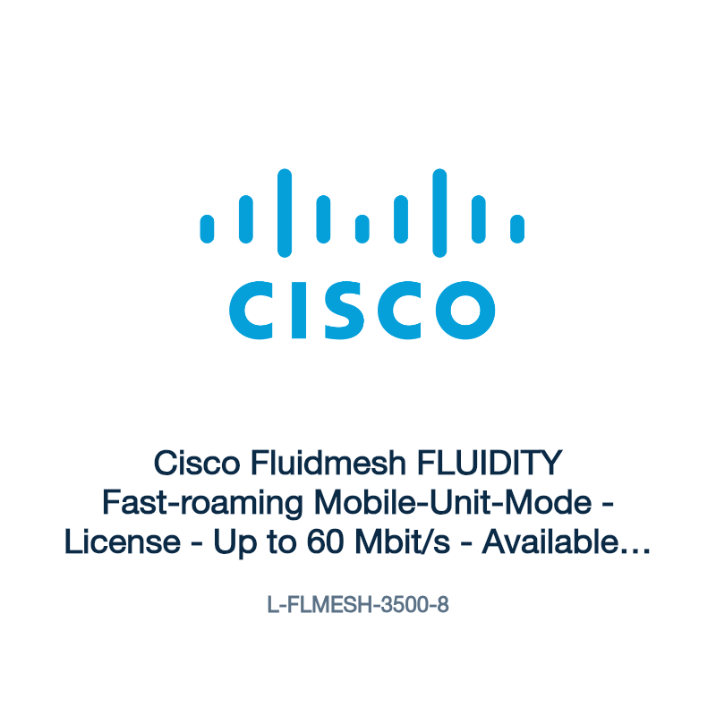 L-FLMESH-3500-8: Cisco Fluidmesh FLUIDITY Fast-roaming Mobile-Unit-Mode