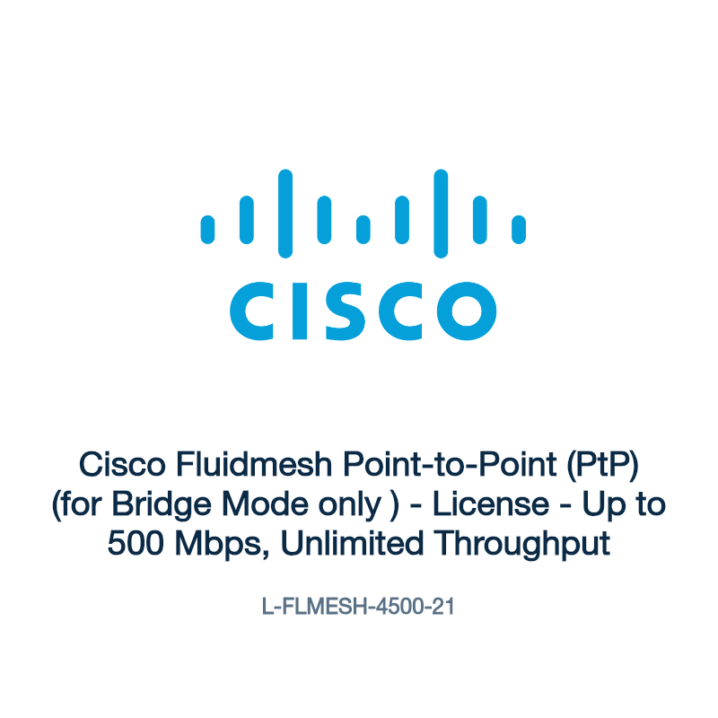 L-FLMESH-4500-21: Cisco Fluidmesh Point-to-Point (PtP) (for Bridge Mode only )
