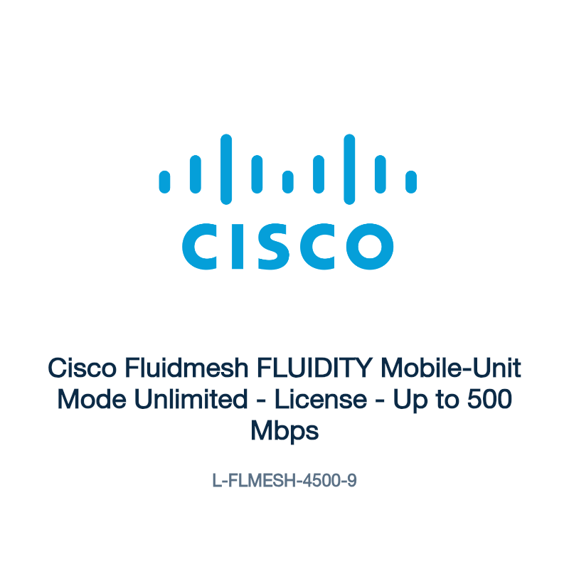L-FLMESH-4500-9: Cisco Fluidmesh FLUIDITY Mobile-Unit Mode Unlimited