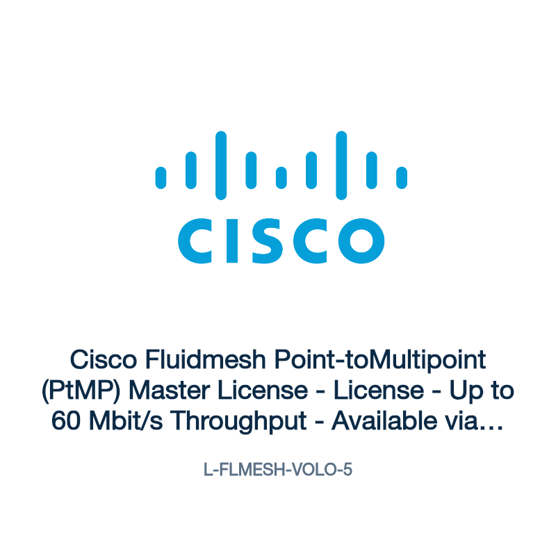 L-FLMESH-VOLO-5: Cisco Fluidmesh Point-toMultipoint (PtMP) Master License