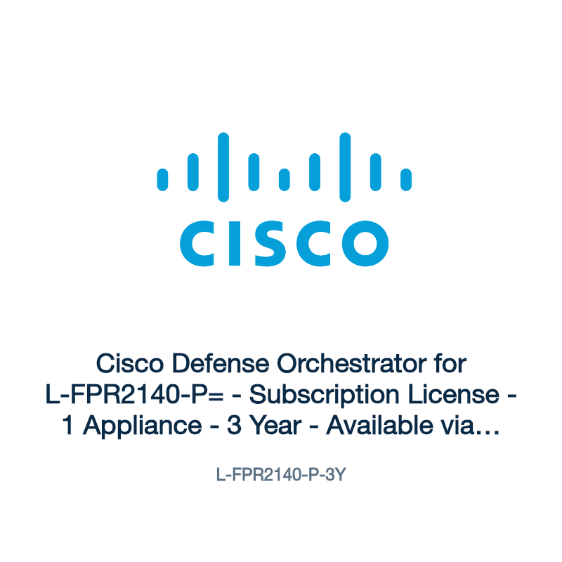 L-FPR2140-P-3Y: Cisco Defense Orchestrator for L-FPR2140-P=